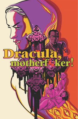 Dracula, Motherf**ker - Alex De Campi