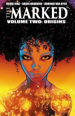 The Marked, Volume 2: Origins - David Hine