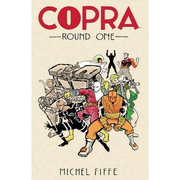 Copra Round One - Michel Fiffe