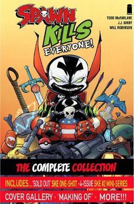 Spawn Kills Everyone: The Complete Collection Volume 1 - Todd Mcfarlane