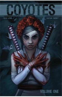 Coperta cărții 'Coyotes Volume 1 - Sean Lewis'