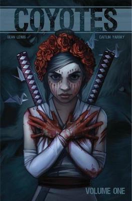 Coperta cărții 'Coyotes Volume 1 - Sean Lewis'