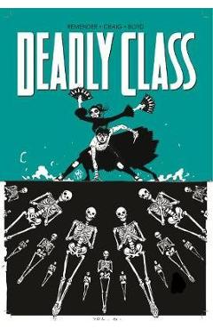 Coperta cărții 'Deadly Class Volume 6: This Is Not the End - Rick Remender'