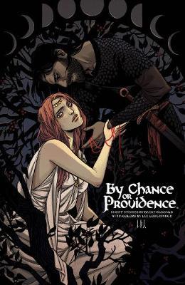 By Chance or Providence - Becky Cloonan