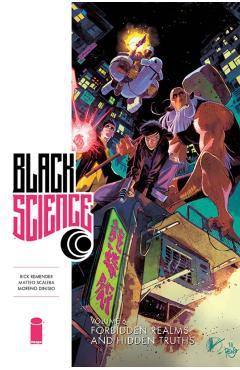Coperta cărții 'Black Science Volume 6: Forbidden Realms and Hidden Truths - Rick Remender'