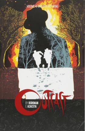 Outcast by Kirkman & Azaceta Volume 4: Under Devil's Wing - Robert Kirkman