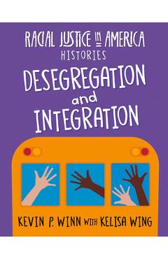 Coperta cărții 'Desegregation and Integration - Kevin P. Winn'