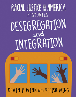 Coperta cărții 'Desegregation and Integration - Kevin P. Winn'