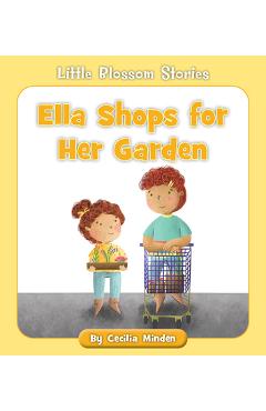Poza produsului Ella Shops for Her Garden - Cecilia Minden