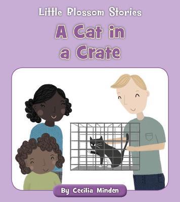 A Cat in a Crate - Cecilia Minden