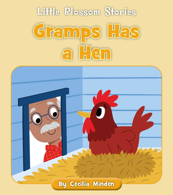 Gramps Has a Hen - Cecilia Minden