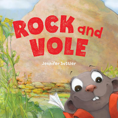 Rock and Vole - Jennifer Sattler