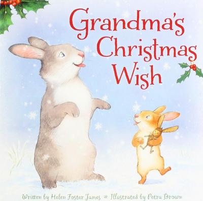 Grandma's Christmas Wish - Helen Foster James