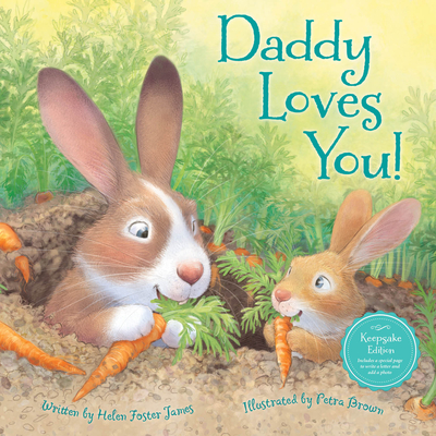 Daddy Loves You! - Helen Foster James