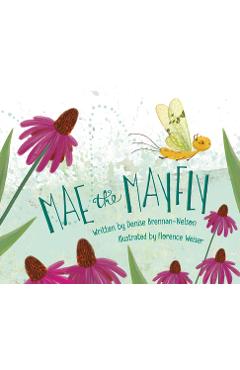 Coperta cărții 'Mae the Mayfly - Denise Brennan-nelson'