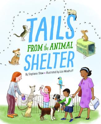 Tails from the Animal Shelter - Stephanie Shaw