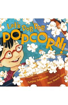 Coperta cărții 'Let's Pop, Pop, Popcorn! - Cynthia Schumerth'