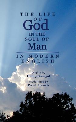 The Life of God in the Soul of Man in Modern English - Paul Lamb