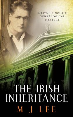 The Irish Inheritance: A Jayne Sinclair Genealogical Mystery - M. J. Lee