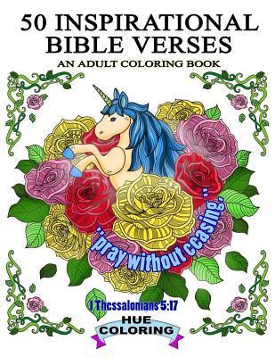 50 Inspirational Bible Verses: An Adult Coloring Book - Hue Coloring