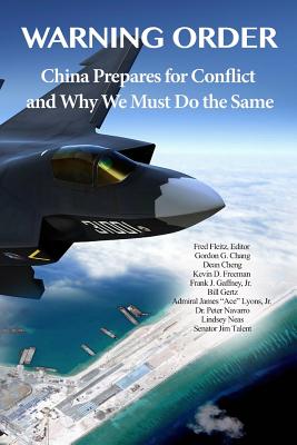 Warning Order: China Prepares for Conflict, and Why We Must Do the Same - Jim Talent