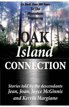 Coperta cărții 'Oak Island Connection: Go Back Over 200 Years To The Mysterious Beginning - Jean Mcginnis'