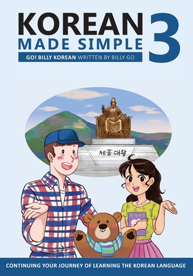 Korean Made Simple 3: Continuing your journey of learning the Korean language - Billy Go