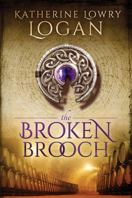The Broken Brooch - Katherine Lowry Logan