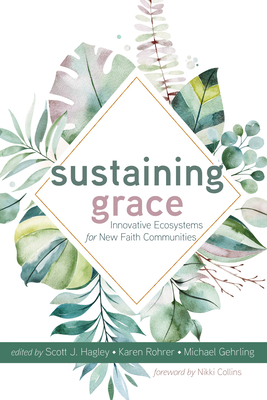 Sustaining Grace - Scott J. Hagley