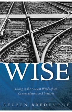 Poza produsului Wise - Reuben Bredenhof