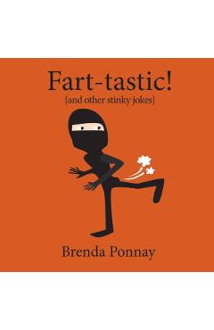 Fart-tastic - Brenda Ponnay