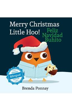 Merry Christmas, Little Hoo! / Feliz Navidad Buhito - Brenda Ponnay