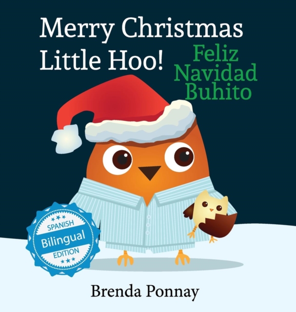 Merry Christmas, Little Hoo! / Feliz Navidad Buhito - Brenda Ponnay
