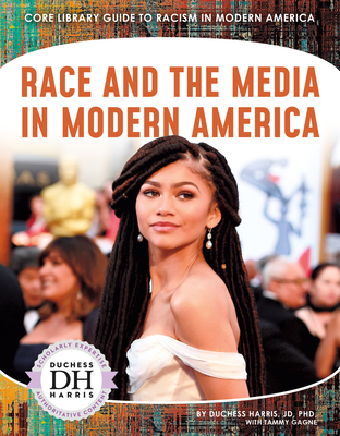 Race and the Media in Modern America - Duchess Harris Jd
