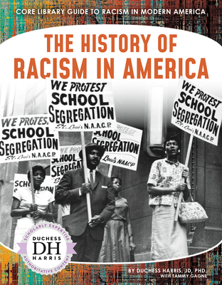 The History of Racism in America - Duchess Harris Jd