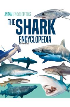 The Shark Encyclopedia for Kids - Ethan Pembroke