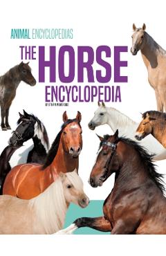 The Horse Encyclopedia for Kids - Ethan Pembroke