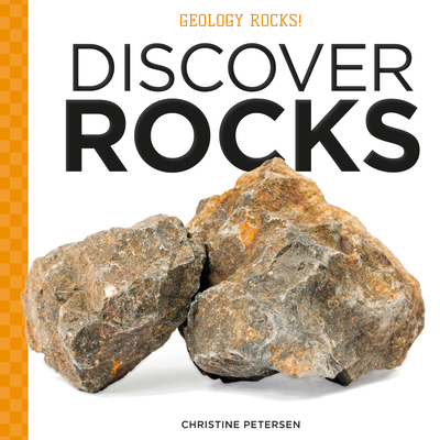 Discover Rocks - Christine Petersen