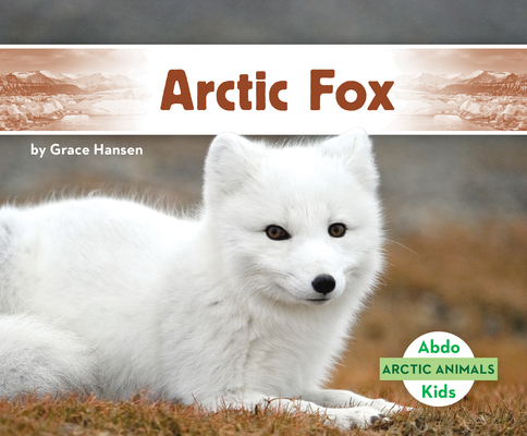 Coperta cărții 'Arctic Fox - Grace Hansen'