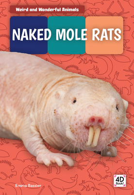 Coperta cărții 'Naked Mole Rats - Emma Bassier'