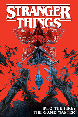 Into the Fire: The Game Master - Jody Houser