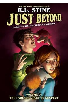 Coperta cărții 'Volume 7: The Parents Start to Suspect - R. L. Stine'