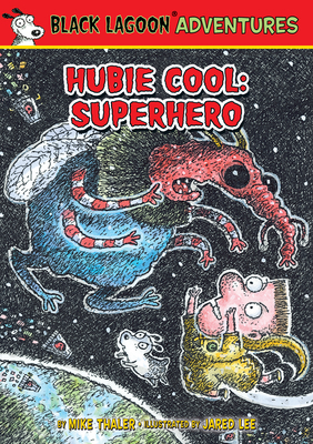 Hubie Cool: Superhero - Mike Thaler