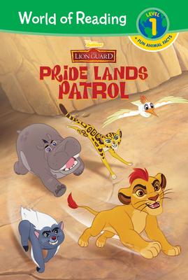 The Lion Guard: Pride Lands Patrol - Disney Book Group