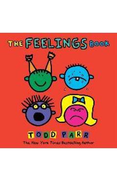 Coperta cărții 'The Feelings Book - Todd Parr'