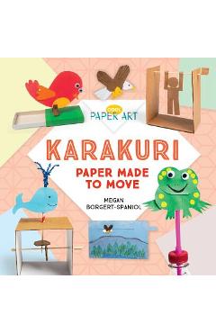 Coperta cărții 'Karakuri: Paper Made to Move - Megan Borgert-spaniol'