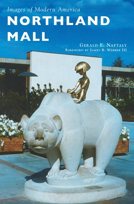 Northland Mall - Gerald E. Naftaly