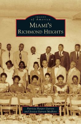 Miami's Richmond Heights - Patricia Harper Garrett