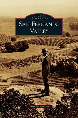 San Fernando Valley - Marc Wanamaker