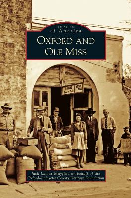 Oxford and Ole Miss - Jack Lamar Mayfield